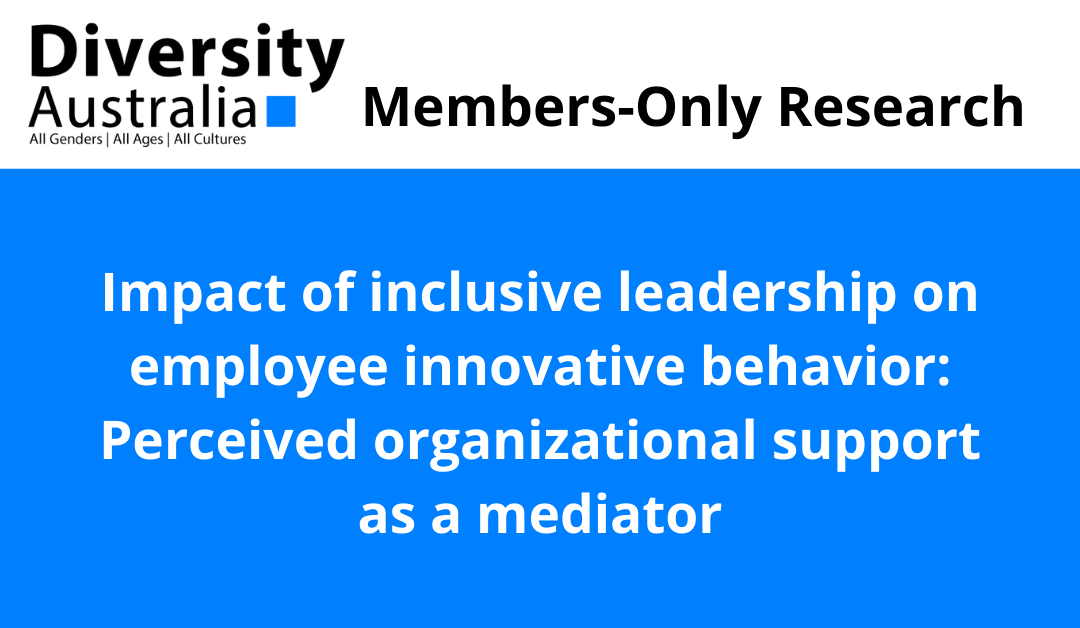 Impact of inclusive leadership on employee innovative behavior: Perceived organizational support as a mediator